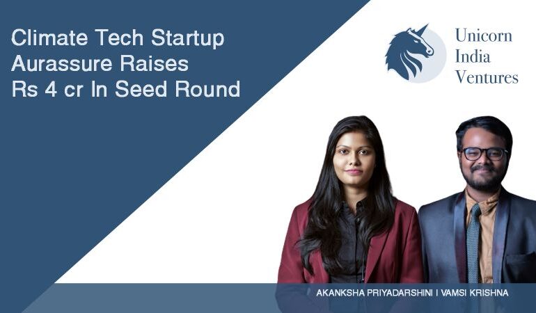 Aurassure, a climate technology startup, has raised INR 4 crore in seed funding, with leading investment coming from Unicorn India Ventures