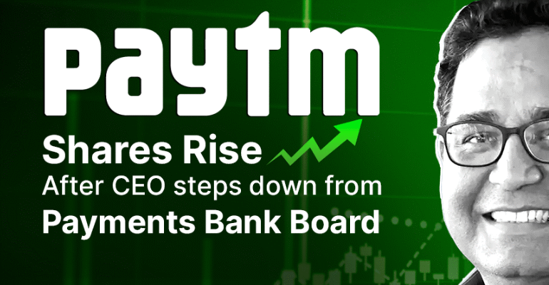Paytm Increases By 5% Following Vijay Shekhar Sharma’s PPBL Board Resignation