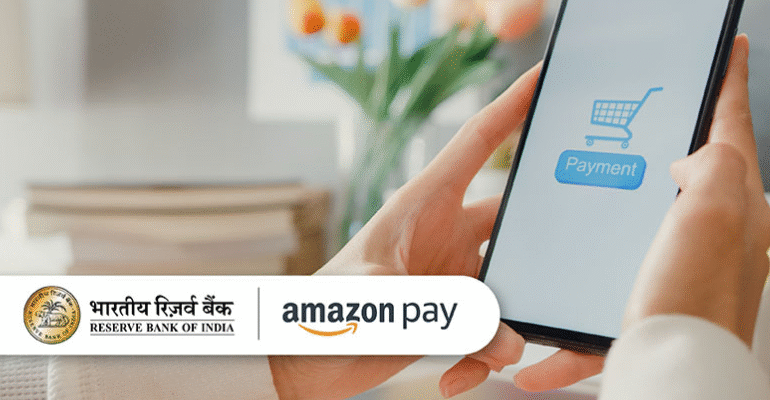 RBI Issues Amazon Pay With A Payment Aggregator License